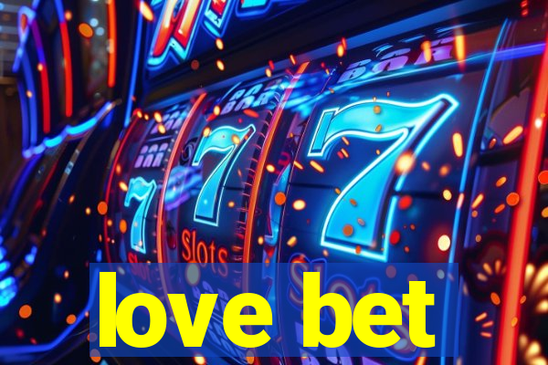 love bet